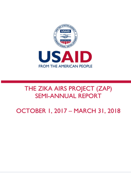 The Zika Airs Project (Zap) Semi-Annual Report