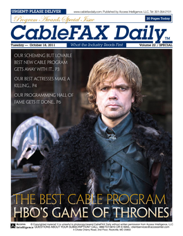 Cablefax Dailytm Tuesday — October 18, 2011 What the Industry Reads First Volume 22 / SPECIAL