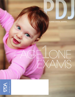 AGE ONE EXAMS — the RATIONALE by Ivonne Ganem, DMD, MPH 23 MEDICAL DENTAL COLLABORATION: QUALITY, COST EFFECTIVE HEALTH CARE by C