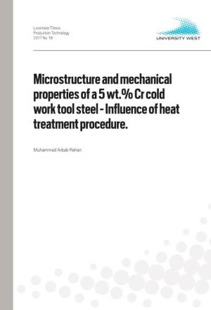 Microstructure and Mechanical Properties of a 5 Wt.% Cr Cold Work Tool Steel - Influence of Heat Treatment Procedure