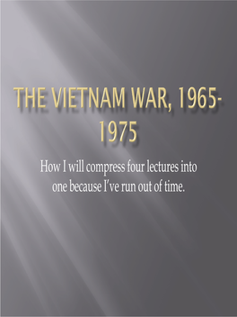 The Vietnam War, 1965-1975