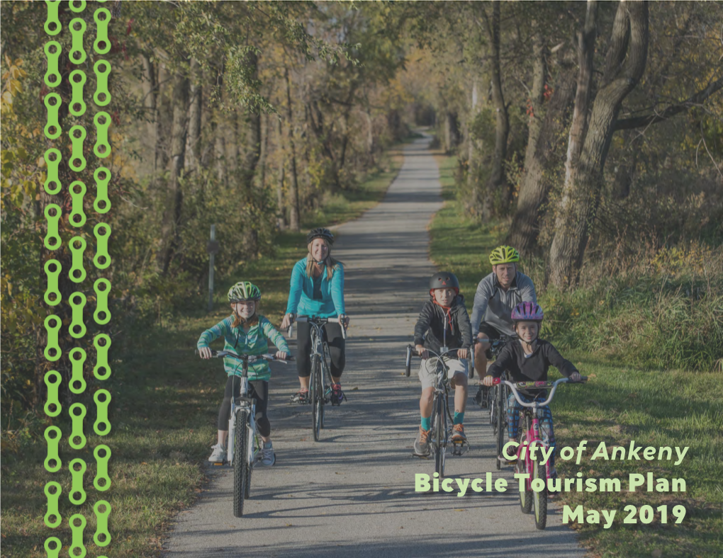 City of Ankeny Bicycle Tourism Plan May 2019 Project Team