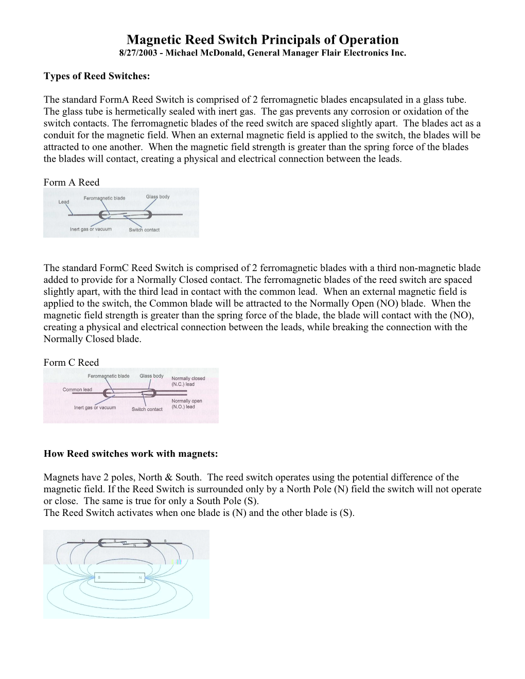 Magnetic Reed Switch Principals of Operation 8/27/2003 - Michael Mcdonald, General Manager Flair Electronics Inc