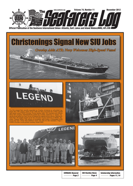 Christenings Signal New SIU Jobs Crowley Adds ATB; Navy Welcomes High-Speed Vessel
