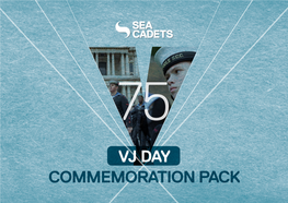 VJ DAY COMMEMORATION PACK on 15 August 2020 We Will Be Commemorating VJ Day (Victory Over Japan Day) Marking 75 Years Since the End of the Second World War