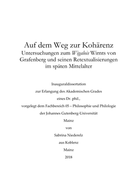Auf Dem Weg Zur Kohärenz Untersuchungen Zum Wigalois Wirnts Von Grafenberg Und Seinen Retextualisierungen Im Späten Mittelalter