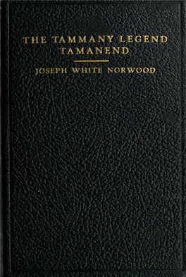 The Tammany Legend (Tamanend). Historic Story of the Origin of the "St