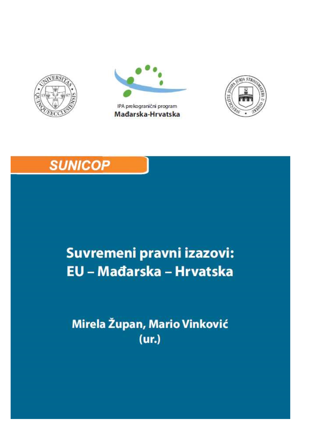 Suvremeni Pravni Izazovi: EU – Mađarska – Hrvatska