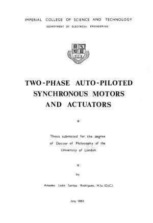 Two-Phase Auto-Piloted Synchronous Motors and Actuators