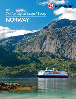 NORWAY Welcome to Hurtigruten