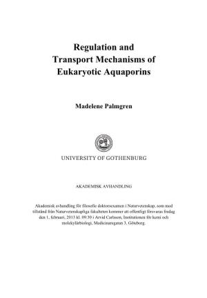 Regulation and Transport Mechanisms of Eukaryotic Aquaporins