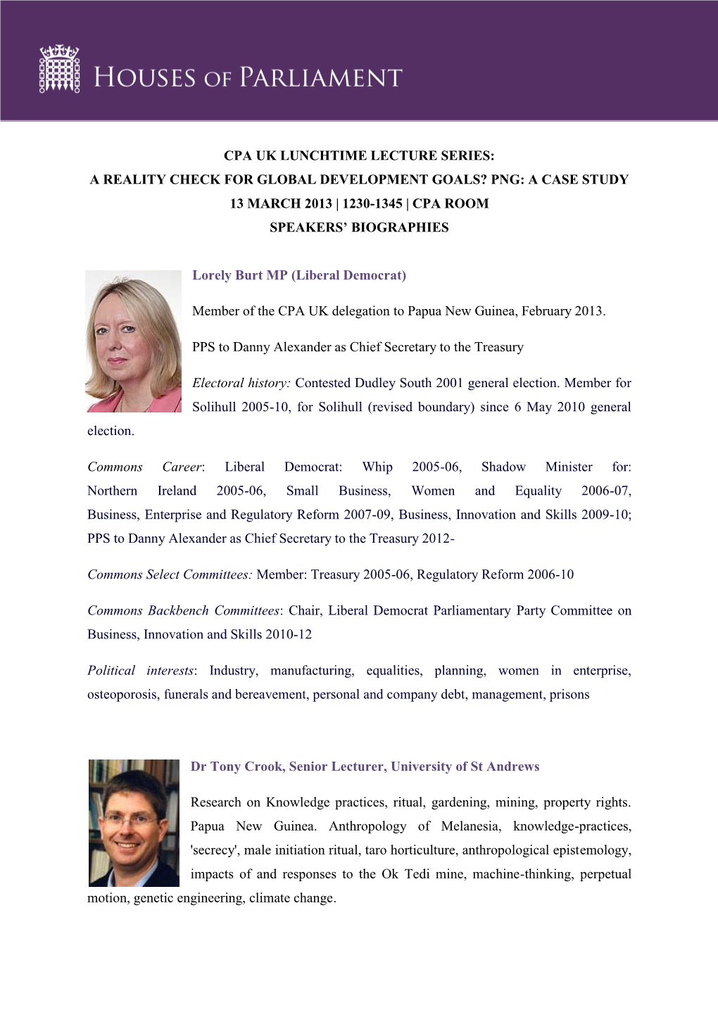 Cpa Uk Lunchtime Lecture Series: a Reality Check for Global Development Goals? Png: a Case Study 13 March 2013 | 1230-1345 | Cpa Room Speakers’ Biographies