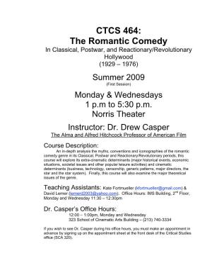 CTCS 464: the Romantic Comedy in Classical, Postwar, and Reactionary/Revolutionary Hollywood (1929 – 1976)
