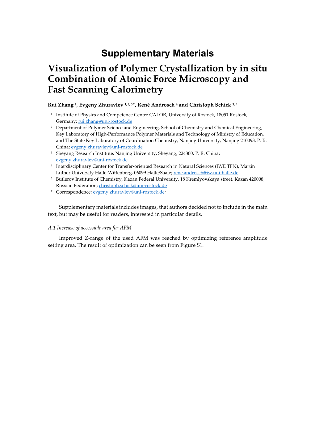 Supplementary Materials Visualization of Polymer Crystallization by in Situ Combination of Atomic Force Microscopy and Fast Scanning Calorimetry