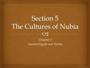 Section 5 the Cultures of Nubia