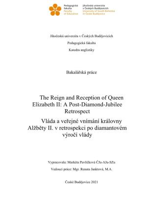 The Reign and Reception of Queen Elizabeth II: a Post-Diamond-Jubilee Retrospect Vláda a Veřejné Vnímání Královny Alžběty II