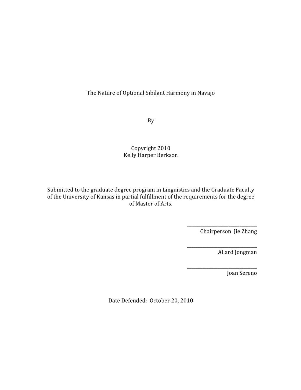 The Nature of Optional Sibilant Harmony in Navajo by Copyright 2010 Kelly