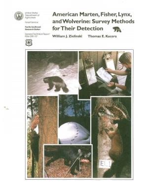 American Marten, Fisher, Lynx, and Wolverine: Survey Methods for Their Detection Agriculture