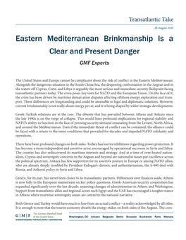 Eastern Mediterranean Brinkmanship Is a Clear and Present Danger GMF Experts