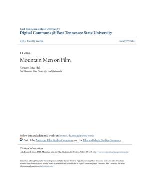 Mountain Men on Film Kenneth Estes Hall East Tennessee State University, Khall@Etsu.Edu