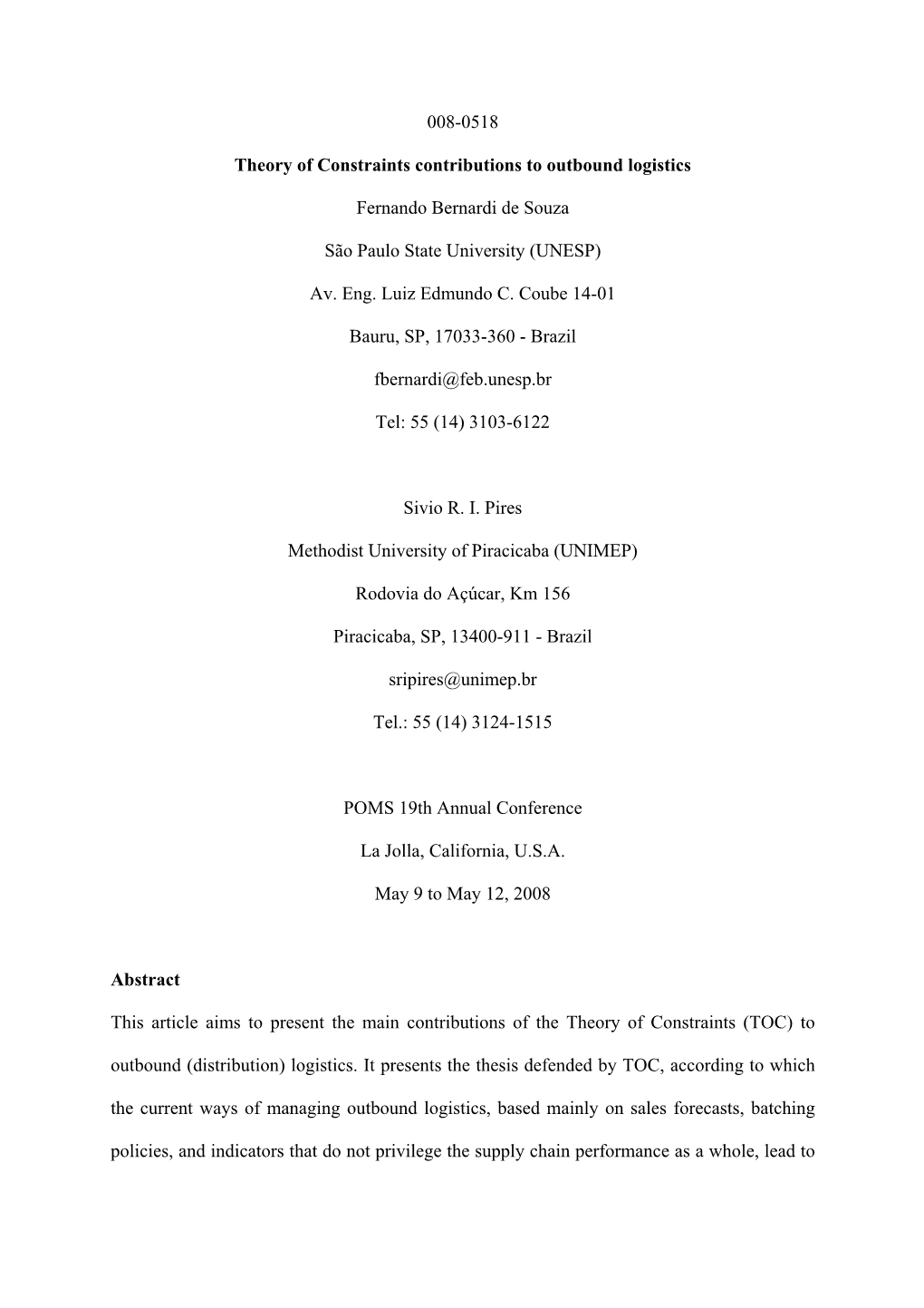 008-0518 Theory of Constraints Contributions to Outbound Logistics Fernando Bernardi De Souza São Paulo State University