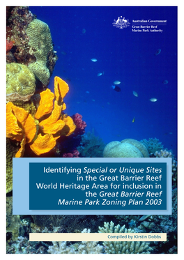 Identifying Special Or Unique Sites in the Great Barrier Reef World Heritage Area for Inclusion in the Great Barrier Reef Marine Park Zoning Plan 2003