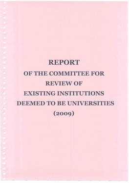 Report of the Committee for Review of Existing Institutions Deemed to Be Universities (2009) Report