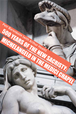 500 Years of the New Sacristy: Michelangelo in the Medici Chapel