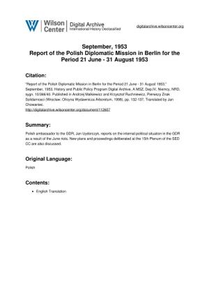 September, 1953 Report of the Polish Diplomatic Mission in Berlin for the Period 21 June - 31 August 1953