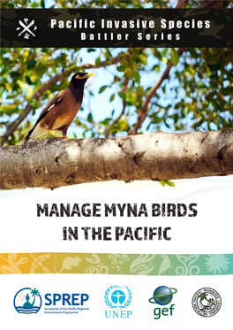 Manage Myna Birds in the Pacific 1 Dear Invasive Species Battler