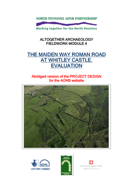 The Maiden Way Roman Road at Whitley Castle. Evaluation