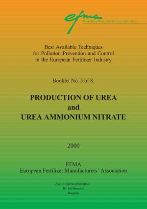 PRODUCTION of UREA and UREA AMMONIUM NITRATE