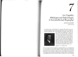 Lev Vygotsky: Philologist and Defectologist, a Sociointellectual Biography1