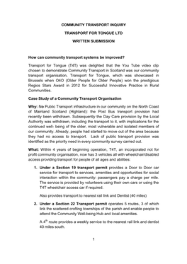 1 COMMUNITY TRANSPORT INQUIRY TRANSPORT for TONGUE LTD WRITTEN SUBMISSION How Can Community Transport Systems Be Improved? Trans