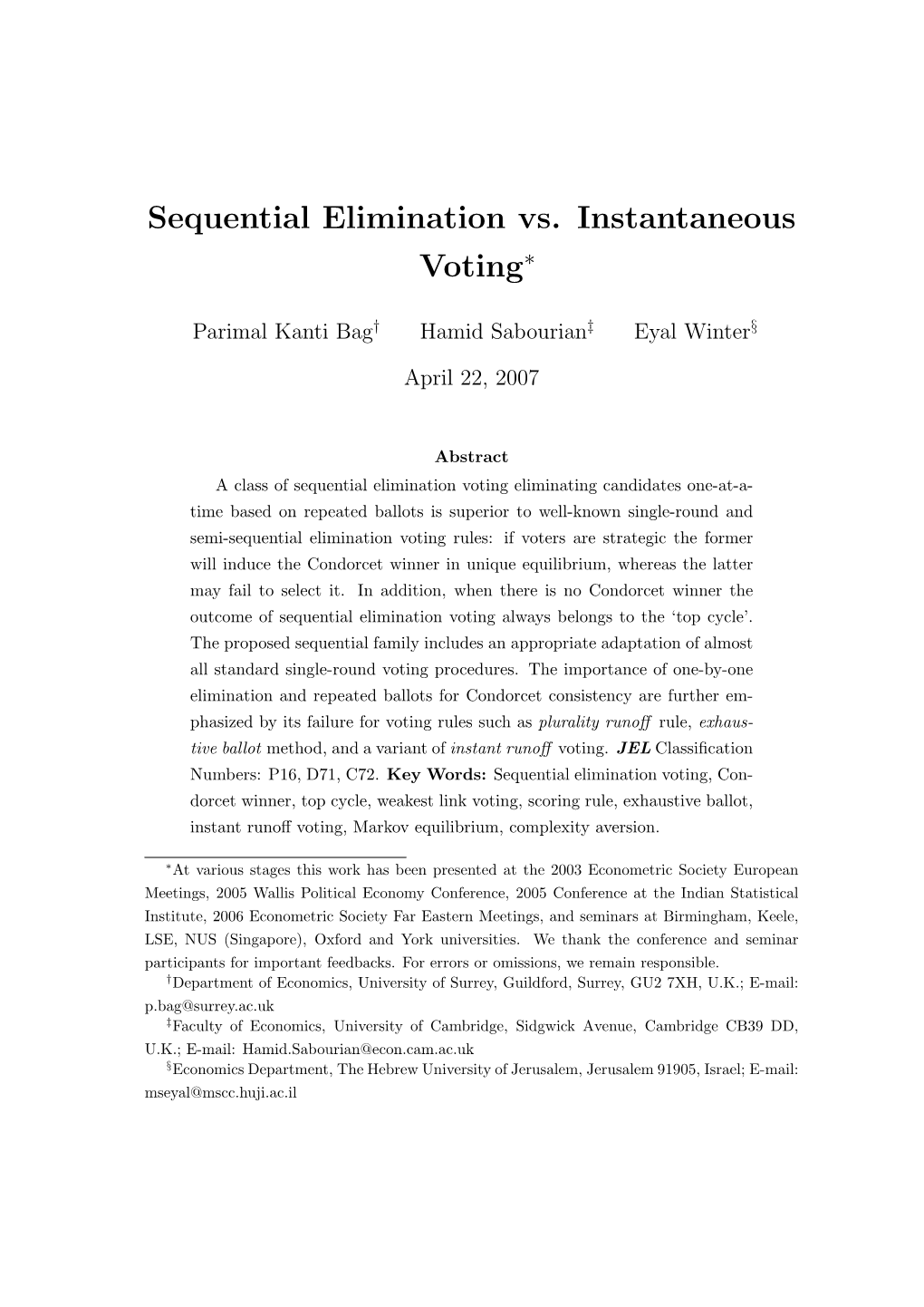 Sequential Elimination Vs. Instantaneous Voting∗