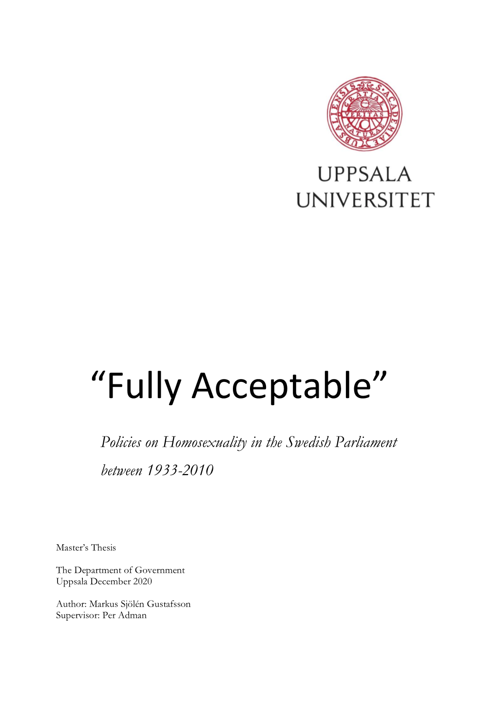 Fully Acceptable Policies on Homosexuality in The