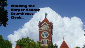 Winding the Harper County Courthouse Clock… We’Ll Assume You Had a Key and Took the Elevator to the 5Th Floor