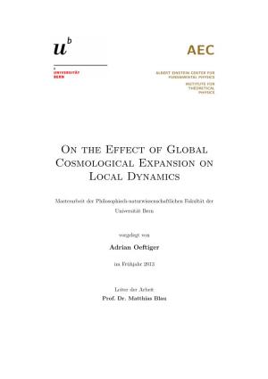 On the Effect of Global Cosmological Expansion on Local Dynamics