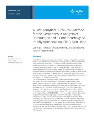 A Fast Analytical LC/MS/MS Method for the Simultaneous Analysis of Barbiturates and 11-Nor-9-Carboxy-Δ9- Tetrahydrocannabinol (THC-A) in Urine