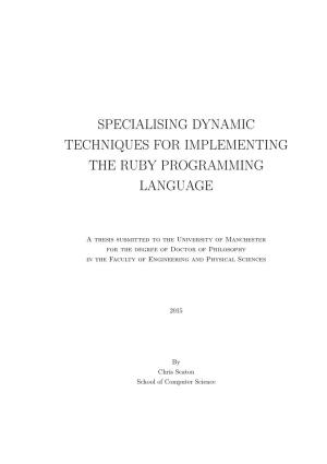 Specialising Dynamic Techniques for Implementing the Ruby Programming Language
