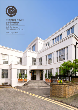 Peninsula House 14-15 Child’S Place Earls Court, SW5 Self-Contained Office Building to Let
