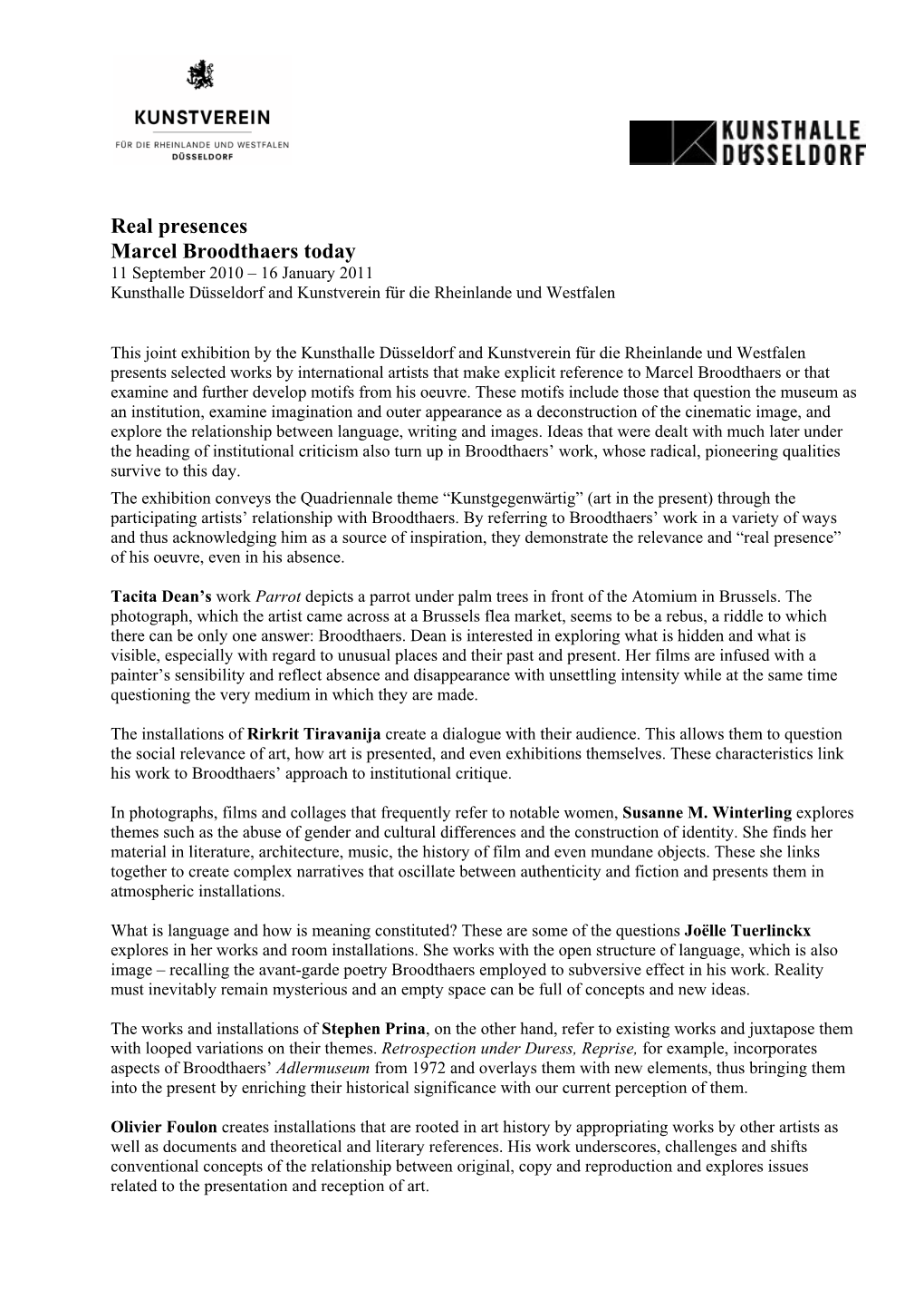 Real Presences Marcel Broodthaers Today 11 September 2010 – 16 January 2011 Kunsthalle Düsseldorf and Kunstverein Für Die Rheinlande Und Westfalen