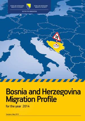 Bosnia and Herzegovina Migration Profile for the Year 2014
