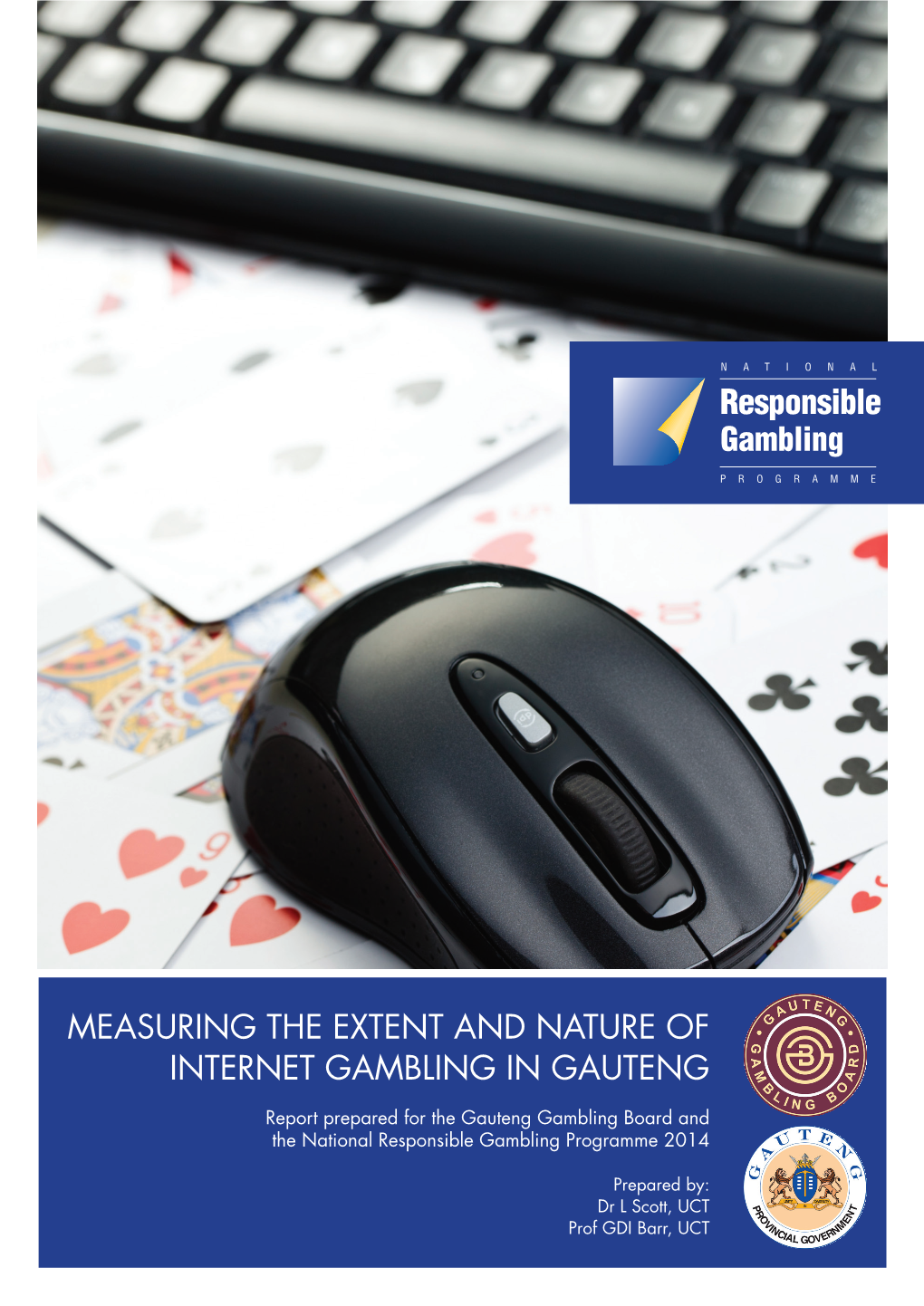 Measuring the Extent and Nature of Internet Gambling in Gauteng