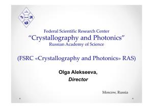 “Crystallography and Photonics” Russian Academy of Science
