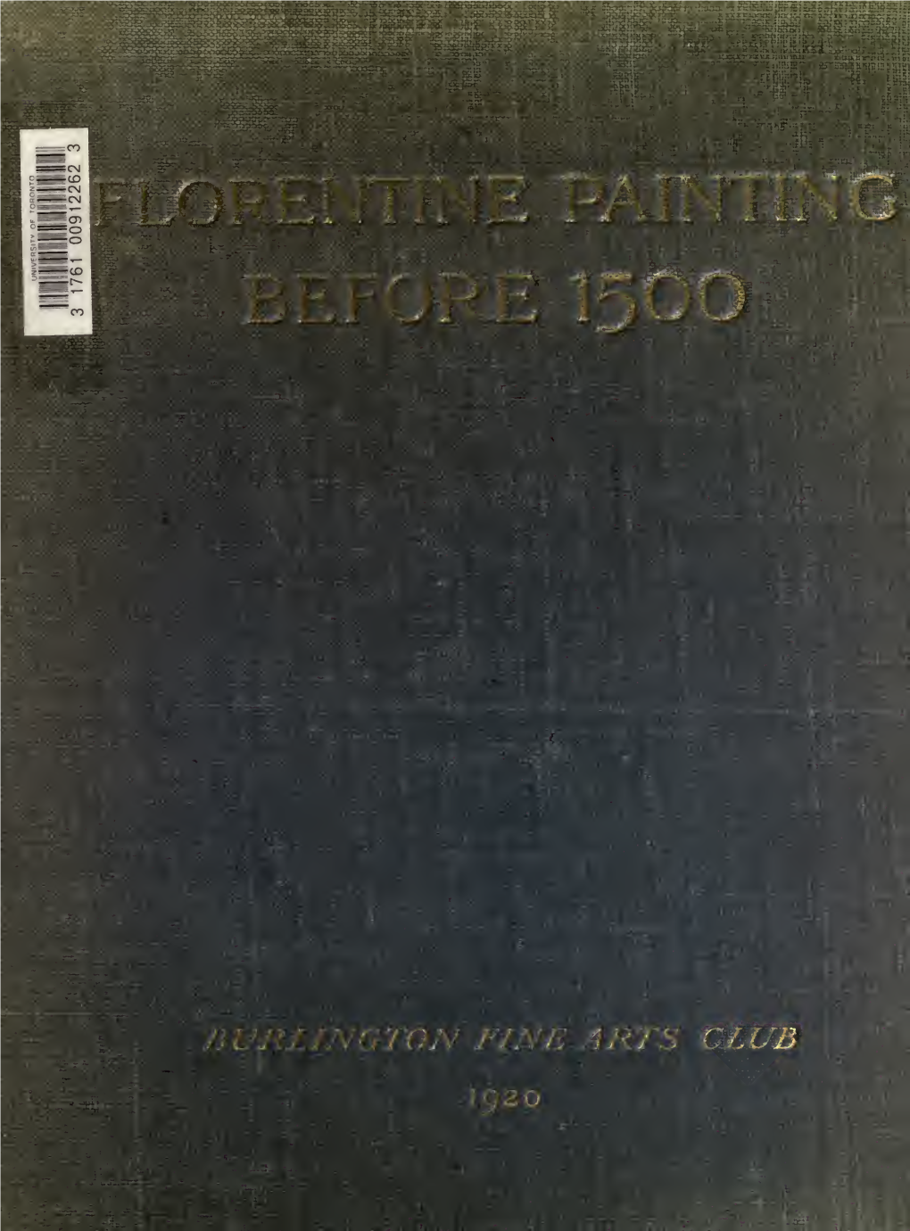 Catalogue of an Exhibition of Florentine Painting Before 1500