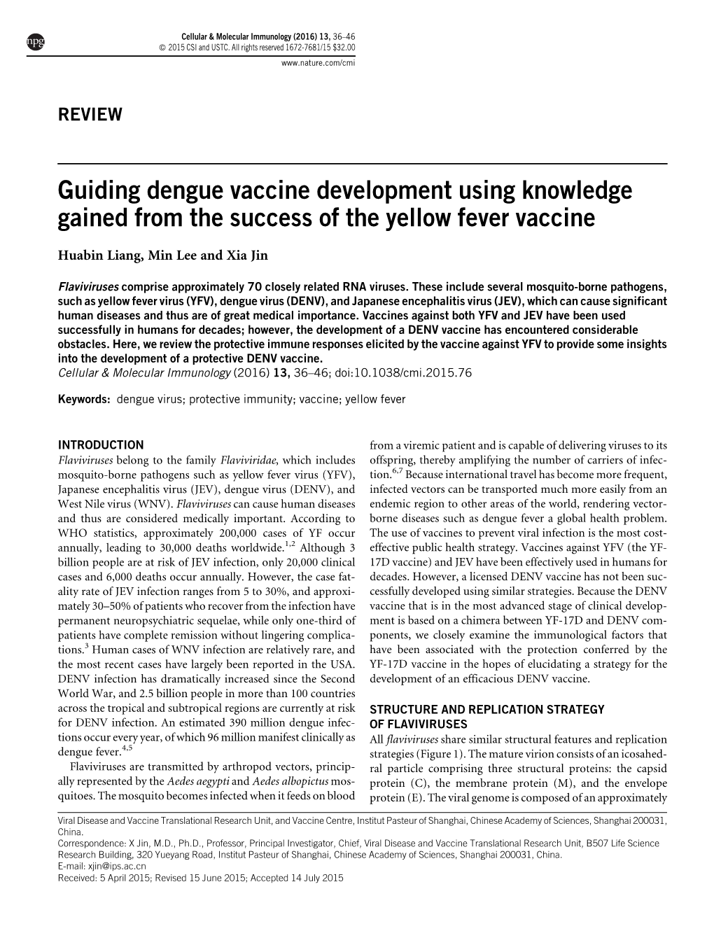 Guiding Dengue Vaccine Development Using Knowledge Gained from the Success of the Yellow Fever Vaccine