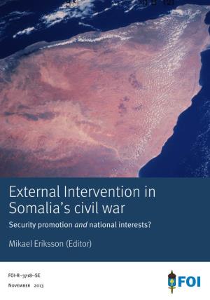 External Interventions in Somalia's Civil War. Security Promotion And