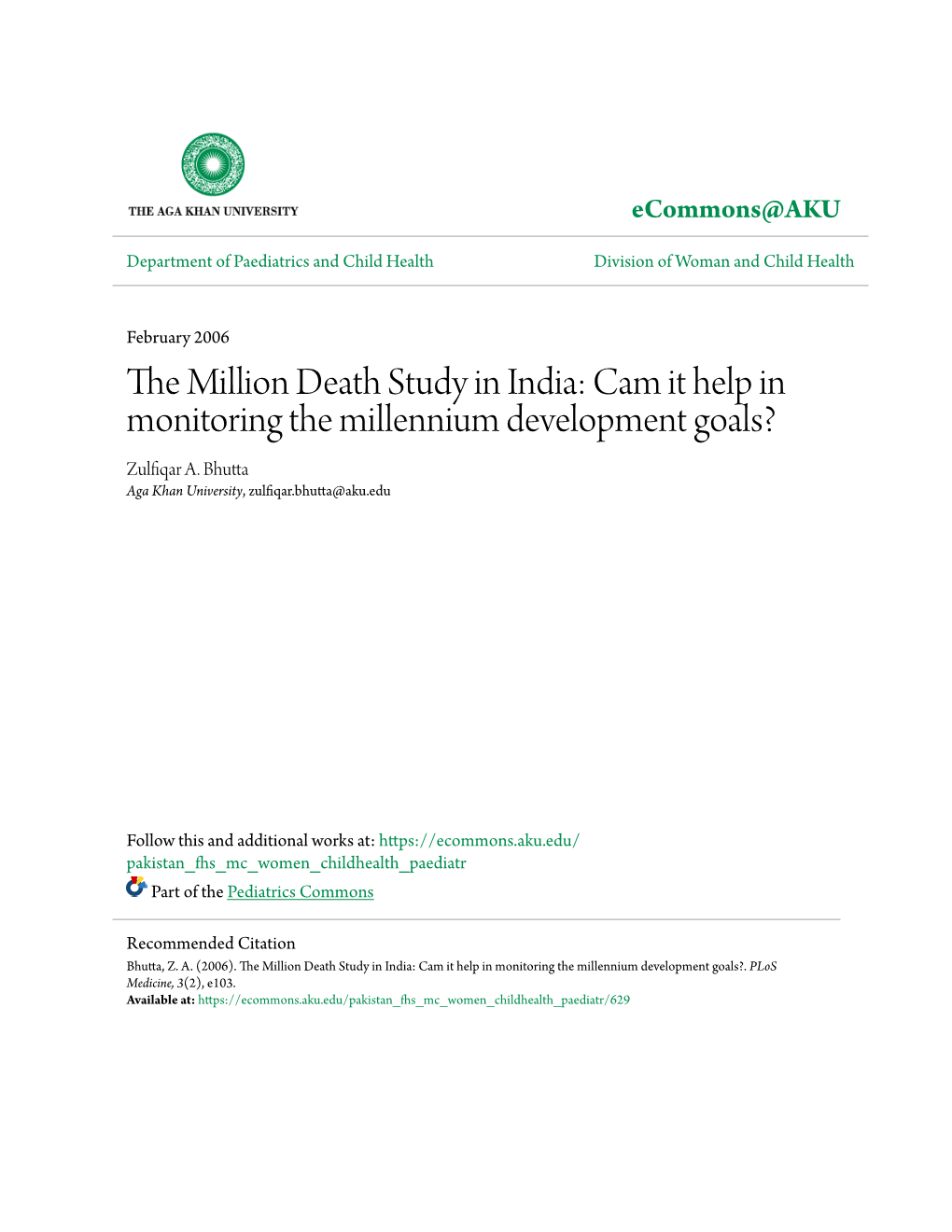 The Million Death Study in India: Can It Help in Monitoring the Millennium Development Goals? Zulﬁ Qar A
