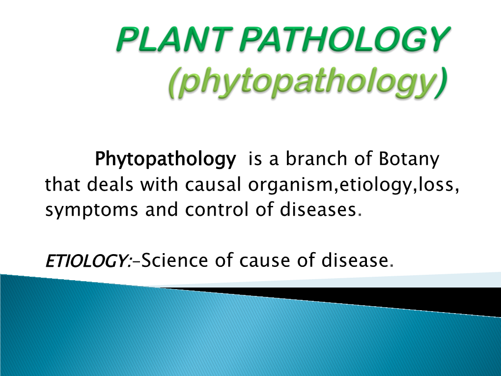 Etiology,Loss, Symptoms and Control of Diseases